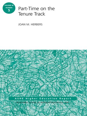 cover image of Part-Time on the Tenure Track, AEHE Volume 40 Number 5